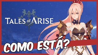 Como está Tales Of Arise? Joguei a versão final do Action RPG