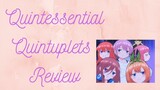 Quintessential Quintuplets Review | Spoiler/Spoiler Free