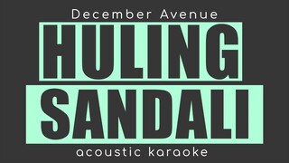 HULING SANDALI December Avenue(acoustic karaoke)