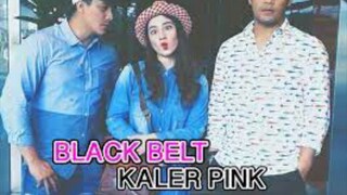 Black Belt Kaler Pink ~Ep18~