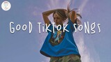 Good tiktok songs 🍭 Trending tiktok songs ~ Viral hits 2022