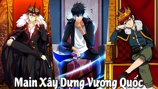 Top 10 Manhwa/Manhua có Main Xây Dựng Lên Một Vương Quốc Cực Hay