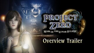 PROJECT ZERO: Mask of the Lunar Eclipse - Overview Trailer