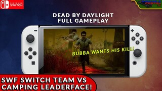 SWF SWITCH TEAM EPISODE 1: SWF TEAM VS CAMPING LEATHERFACE! DEAD BY DAYLIGHT SWITCH 372