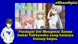 Sedikit pendapat gw mengenai anime Isekai Yakkyouku