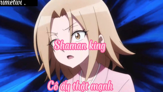 Shaman king _Tập 46 Cô ấy mạnh quá