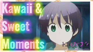 Kawaii & Sweet Moments