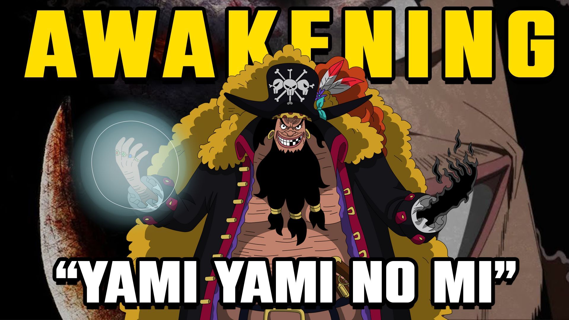 Blackbeard's Yami Yami No Mi Explained - One Piece Discussion