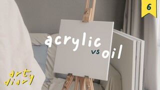 สีอะคริลิค vs สีน้ำมัน 🎨 | art diary #6