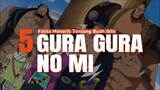 5 Fakta Menarik Tentang Buah Iblis GURA GURA NO MI 🔥