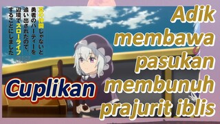 [Banished from the Hero's Party]Cuplikan | Adik membawa pasukan membunuh prajurit iblis