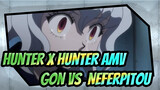 Epik! Hunter x Hunter - Gon vs. Neferpitou AMV