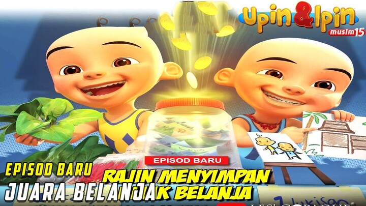 Upin & Ipin Juara Belanja Episod Terbaru 2021 FULL Musim 15