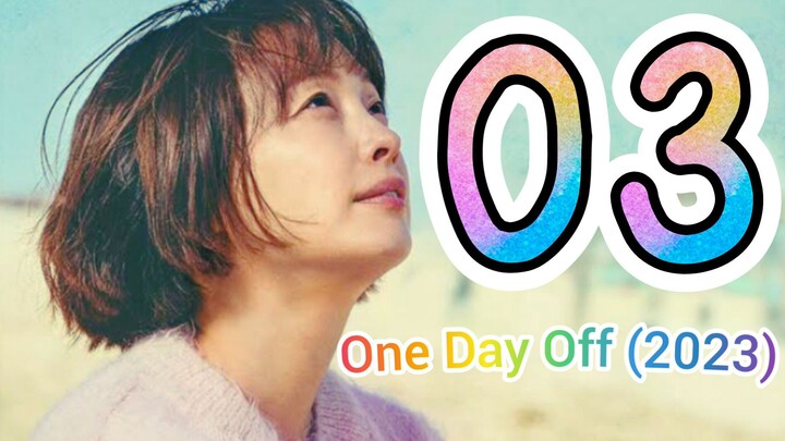 🇰🇷EP3 One Day Off (2023)