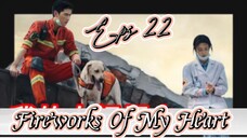 Fireworks Of My Heart _ Sub Indo / eps.22