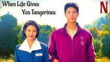 When Life Gives You Tangerines Ep 01 Hindi dubbed