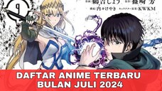 DAFTAR ANIME YANG AKAN TAYANG BULAN JULI 2024