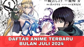 DAFTAR ANIME YANG AKAN TAYANG BULAN JULI 2024