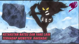 Natsu dan Yang Lain Ketakutan dengan Monster Raksasa!!