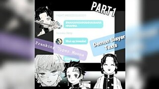 Demon Slayer Texts| Pranking Moons| SPOILER WARNING| Part 1