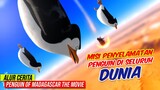 PENGUIN YANG ADA DI SELURUH DUNIA DI CULIK - Alur Cerita Film Penguin Of Madagascar The Movie (2014
