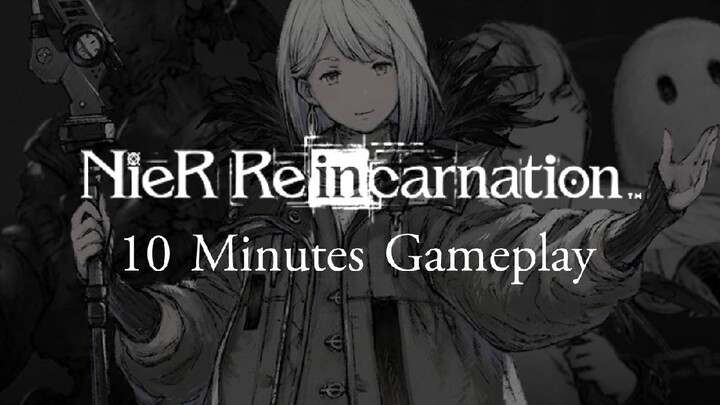 NieR Re[in]carnation 10 Minutes Gameplay Android