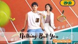 🇨🇳NOTHING BUT YOU EP 14(engsub)2023