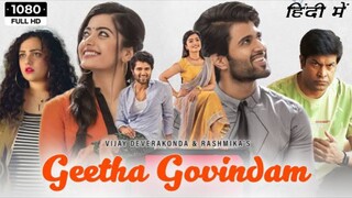 Geetha Govindam Full Movie In Hindi Dubbed ||Vijay Devarakonda| Rashmika Mandanna ||South movie