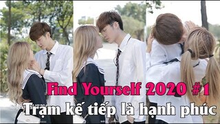 Find Yourself 2020 (Trạm kế tiếp là hạnh phúc)/High School Love Story/Short Film/Ep1