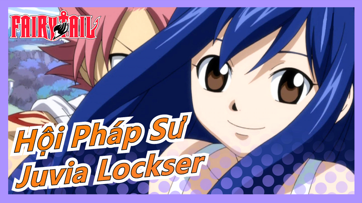 [Hội Pháp Sư] Juvia Lockser - Vùng đất Edolas