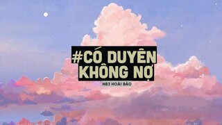 Có Duyên Không Nợ (Lofi Ver By Orinn) - NB3 Hoài Bảo | Một người đứng từ xa chờ em về hot tiktok