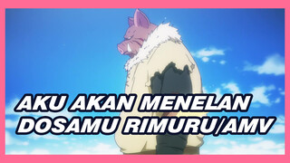 Aku Akan Menelan Dosamu | Tensura/AMV