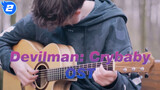 [Devilman: Crybaby] Cover Gitar OST Crybaby_2