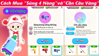 PLAY TOGETHER | Cách mua "Súng 4 Nòng" và "Cần Câu Vàng" Mới, Quà Bảo Trì Có Gì ?