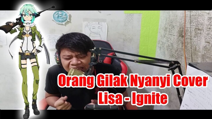 Orang Gilak Nyanyi Cover Lisa - Ignite