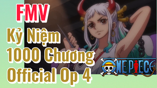 [Đảo Hải Tặc] FMV | Kỷ Niệm 1000 Chương Official Op4