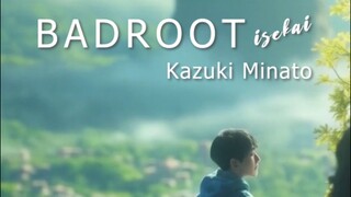 BadRoot Isekai Kazuki Minato part 2