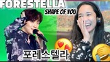 OH MY GOODNESS MAMACITA..!! SHAPE OF YOU FORESTELLA REACTION