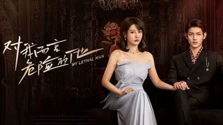 [ Sub Indo ] My Lethal Man Episode 07