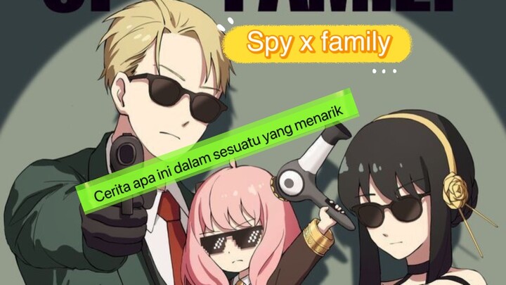 Spy x family wah ternyata ada masalah besar apa yang akan terjadi ternyata cowo itu pegang pistol