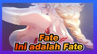 [Fate] Ini adalah Fate