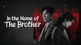EP.10 ■IN THE NAME OF THE BROTHER (2024) Eng.Sub