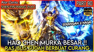 HAO CHEN MURKA BESAR !! MENGELUARKAN TEBASAN TERKUAT NYA - Alur Donghua #SYWZ THRONE OF SEAL PART 90