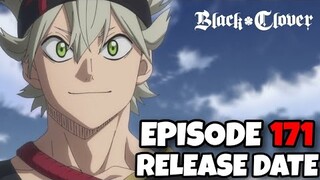 Black Clover Episode 171 Release Date!  Black Clover Anime Update