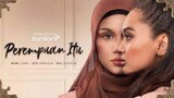 Perempuan Itu ~Ep24~