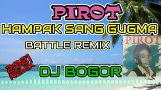 HAMPAK SANG GUGMA | PIROT ILONGGO MUSIC REMIX | DJ BOGOR