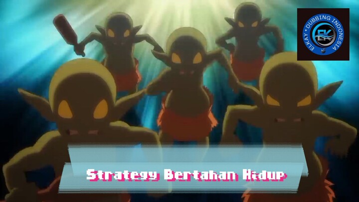 Anime Dubbing Indonesia Menjebak Goblin (Strategy Bertahan Hidup)