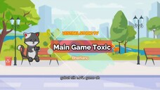 Oyenong - Main Game Toxic