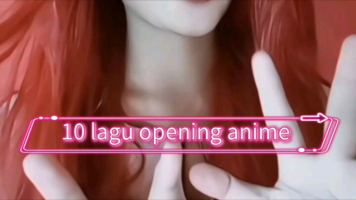 10 Lagu Opening Anime