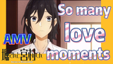 [Horimiya]  AMV | So many love moments
